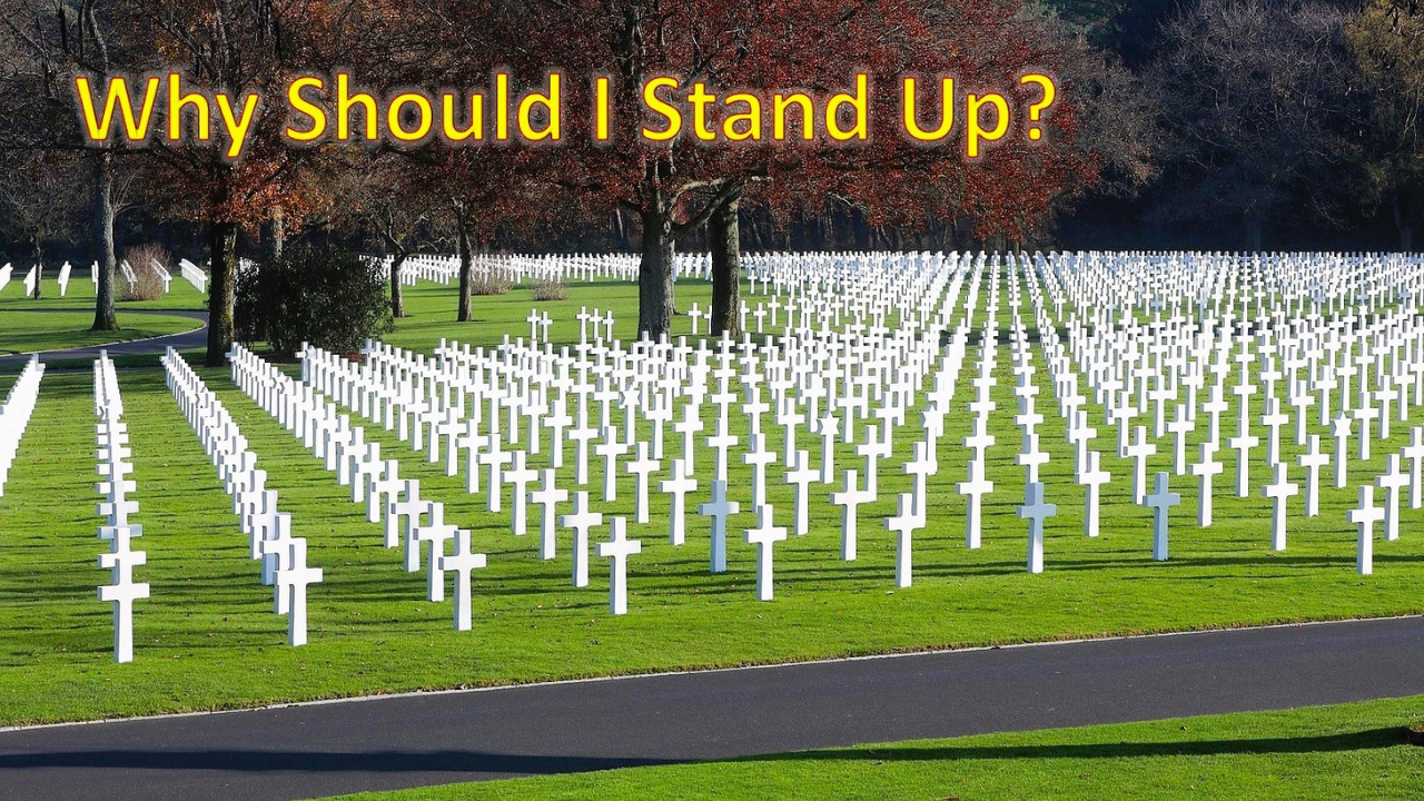 Why Should I Stand Up